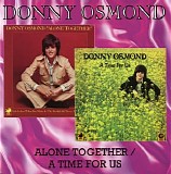 Donny Osmond - Alone Together + A Time for Us