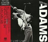 Bryan Adams - Live! Live! Live! (Japanese edition)