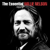 Willie Nelson - The Essential Willie Nelson