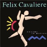 Felix Cavaliere - Dreams In Motion