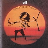 Elf - Trying To Burn The Sun