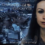 Paul Stapley - Goodnight, Gloria