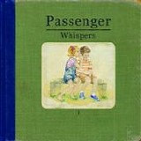 Passenger - Whispers