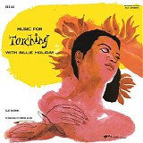 Billie Holiday - Music For Torching