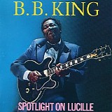 B.B. King - Spotlight On Lucille