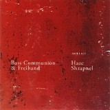 Bass Communion & Freiband - Haze Shrapnel