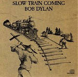 Bob Dylan - Slow Train Coming