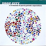 Drop City - A Revolution Of Purely Private Expectations