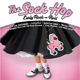 Various artists - The Sock Hop: Early Rock-N-Roll