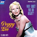 Peggy Lee - Why Don't You Do Right?