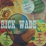 Rick Wade - The Best Of : Vol. 1