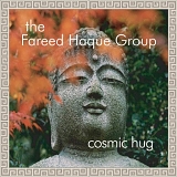 The Fareed Haque Group - Cosmic Hug