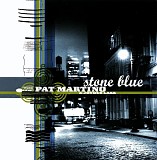 Pat Martino & Joyous Lake - Stone Blue