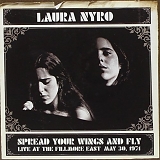 Laura Nyro - Spread Your Wings And Fly - Live at the Fillmore East May 30, 1971