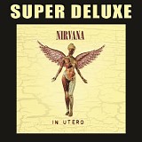 Nirvana - In Utero - 20th Anniversary Super Deluxe