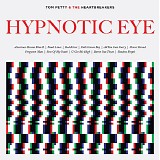 Tom Petty - Hypnotic Eye