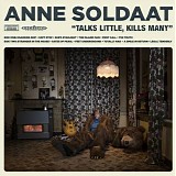 Anne Soldaat - Talks Little, Kills Many (LP/CD)