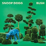 Snoop Dogg - Bush