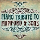 Piano Tribute Players - Mumford & Sons Piano Tribute