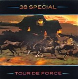 38 Special - Tour De Force