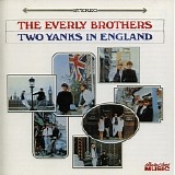 Everly Brothers , The - Two Yanks In England
