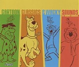 Hanna-Barbera - Cartoon Classics And Wacky Sounds