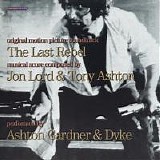 Ashton, Gardner & Dyke - The Last Rebel