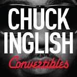 Chuck Inglish - Convertibles