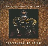 Charlemagne Palestine - Four Manifestations on Six Elements