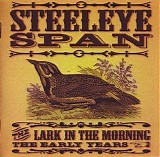 Steeleye Span - The Lark in the Morning - The Early Years Disc1