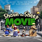 Ilan Eshkeri - Shaun The Sheep Movie