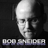 Bob Sneider - Out of the Darkness