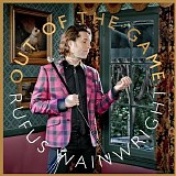 Rufus Wainwright - Out Of The Game