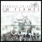 In Flames - Reroute To Remain