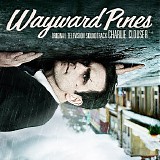 Charlie Clouser - Wayward Pines