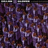 Gillan, Ian & Glover, Roger - Accidentally On Purpose