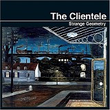 Clientele, The - Strange Geometry