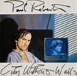 Roberts, Paul - City Without Walls