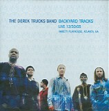 The Derek Trucks Band - Backyard Tracks - Live 12/30/05