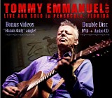 Tommy Emmanuel - Live and Solo in Pensacola, Florida