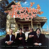 The Now People - Last Great 20th Century Love Affair