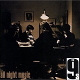 The 9's - All Night Music