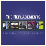 Replacements - Original Album Series