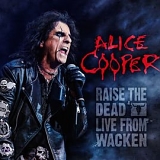 Alice Cooper - Raise The Dead † Live From Wacken