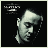 Maverick Sabre - Lonely Are the Brave