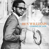 Ben Williams - Coming Of Age