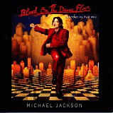 Michael Jackson - Blood on the Dance Floor: HIStory in the Mix