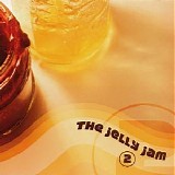 The Jelly Jam - The Jelly Jam 2