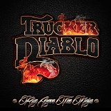 Trucker Diablo - Rise Above The Noise