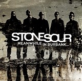 Stone Sour - Meanwhile In Burbank...